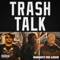 Trash Talk - warnutz the Loser lyrics