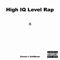 High IQ Level Rap (feat. Geezel) - SaltBeatz lyrics