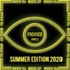 Focused, Pt. 2 (Summer Edition 2020) - EP