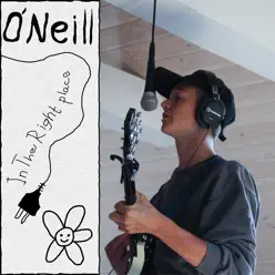 In the Right Place (feat. papa musiq) - Single - O'Neill In the Right Place (feat. papa musiq) - Single - O'Neill