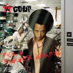 Pick a Bigger Weapon - The Coup Pick a Bigger Weapon - The Coup