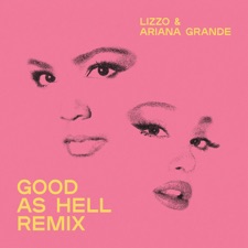 Good as Hell (Remix) (feat.Ariana Grande) by 