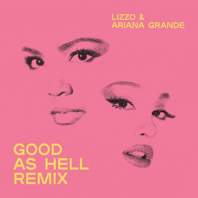 Lizzo Good as Hell (Remix) [feat. Ariana Grande] - Single Album Cover