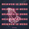 HEAVEN IS HERE - Single album lyrics, reviews, download