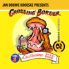 Jan Douwe Kroeske presents: 2 Meter Sessions @ Crossing Border, Vol. 1 (Live)