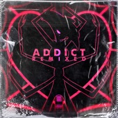 Addict VIP (feat. Michael Kovach & Chi-Chi) artwork