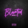 BLUNTED - Single