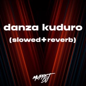 Danza Kuduro (Slowed + Reverb) [Remix] artwork