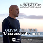 'U scrusciu d'u mari (Dalla serie TV "Il Commissario Montalbano") - Olivia Sellerio