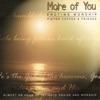 More of You - Endtime Worship