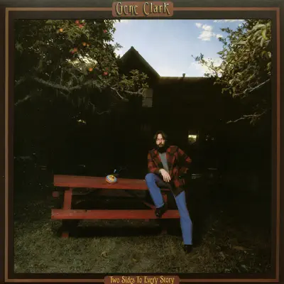 Two Sides To Every Story - Gene Clark