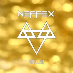 Baller - Single by NEFFEX album reviews, ratings, credits