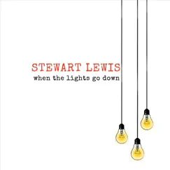 When the Lights Go Down - Single by Stewart Lewis album reviews, ratings, credits