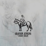 Grayson Jenkins - Cowboy Dream