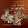 Francesco De Vito - Alessandro Magno: Il conquistatore implacabile