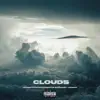 Clouds (feat. Montez Brénard & LB199X) - Single album lyrics, reviews, download