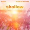 Shallow (A Star Is Born EP)