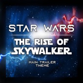 Star Wars: The Rise of Skywalker (Main Trailer Theme) artwork