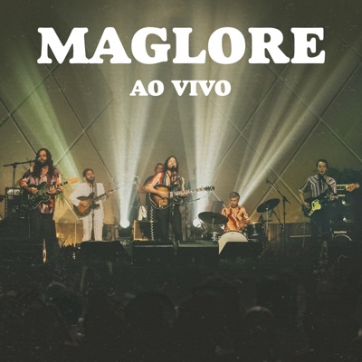 Maglore Ao Vivo - Maglore
