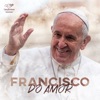 Francisco do Amor (feat. Camila Holanda & Padre Omar Raposo) - Single