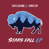 Scotti Clifford and Spirits Cry - Stars Fall