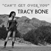 Can't Get Over You - Single