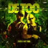 Stream & download De Too (feat. Maty Farra) - Single