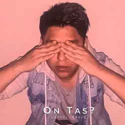 On Tas? - Single - Leonel Bravo On Tas? - Single - Leonel Bravo