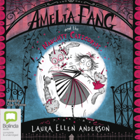 Laura Ellen Anderson - Amelia Fang and the Naughty Caticorns - Amelia Fang Book 6 (Unabridged) artwork