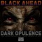 Dark Opulence (Franc.Marti Remix) - Black Ahead lyrics