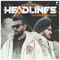 Headlines (feat. Amrinder Siddhu & B.Kash) artwork