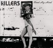 The Killers - Read My Mind