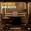 Work Related - Single album lyrics, reviews, download