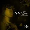 Na True (feat. Jinmi Abduls) - Single album lyrics, reviews, download