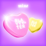 Slayyyter - Mine