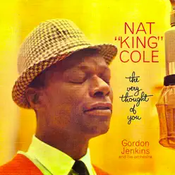 The Very Thought of You (Remastered) - Nat King Cole