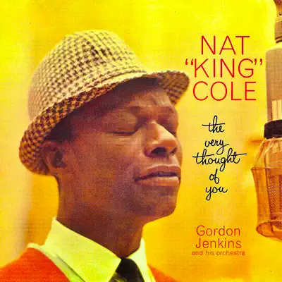 The Very Thought of You (Remastered) - Nat King Cole