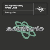 Loving You (feat. Unqle Chriz) [DJ Pope Sound of Baltimore Extended Vocal] artwork