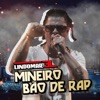 Mineiro Bão de Rap - Single
