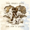 Ink for a Queen