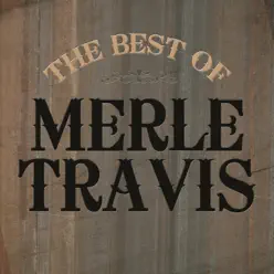 The Best of Merle Travis - Merle Travis