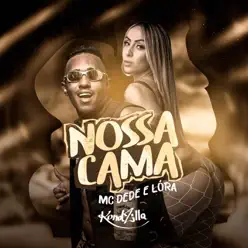 Nossa Cama - Single - MC Dede Nossa Cama - Single - MC Dede