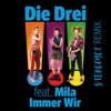 Immer Wir (feat. Mila) [Stereoact Remix] - Single