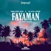 Fayaman (feat. Jason Imanuel) - Single album lyrics, reviews, download
