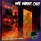 We Want Out (feat. Dan Bull, Jtmachinima, Inutrash & Bslick) artwork