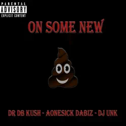 On Some New - Single - DJ Unk On Some New - Single - DJ Unk