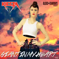 Giant In My Heart (Blood Diamonds Remix) - Single by Kiesza album reviews, ratings, credits