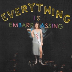 Everything Is Embarrassing - EP