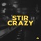 Stir Crazy artwork