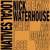 When Am I Gonna Lose You (Nick Waterhouse Rock Steady Remix) artwork